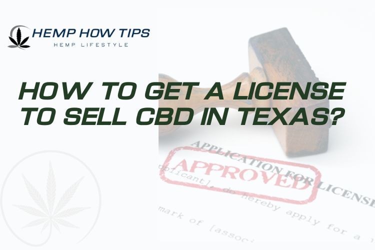 how to get a license to sell cbd in texas